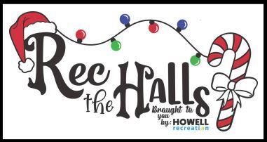 Howell Recreation To Host "Rec The Halls"